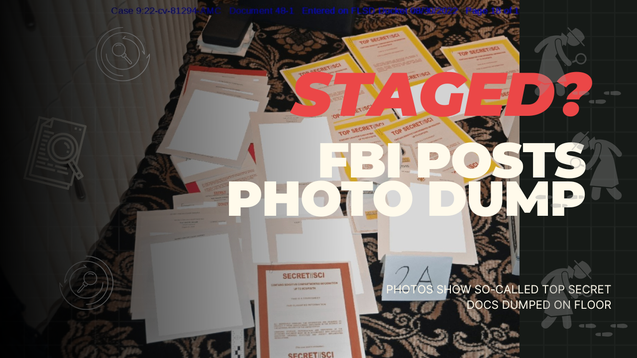 Staged? FBI Photo Dump Shows So-Called Top Secret Docs On Floor