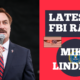 Latest FBI Raid: Mike Lindell