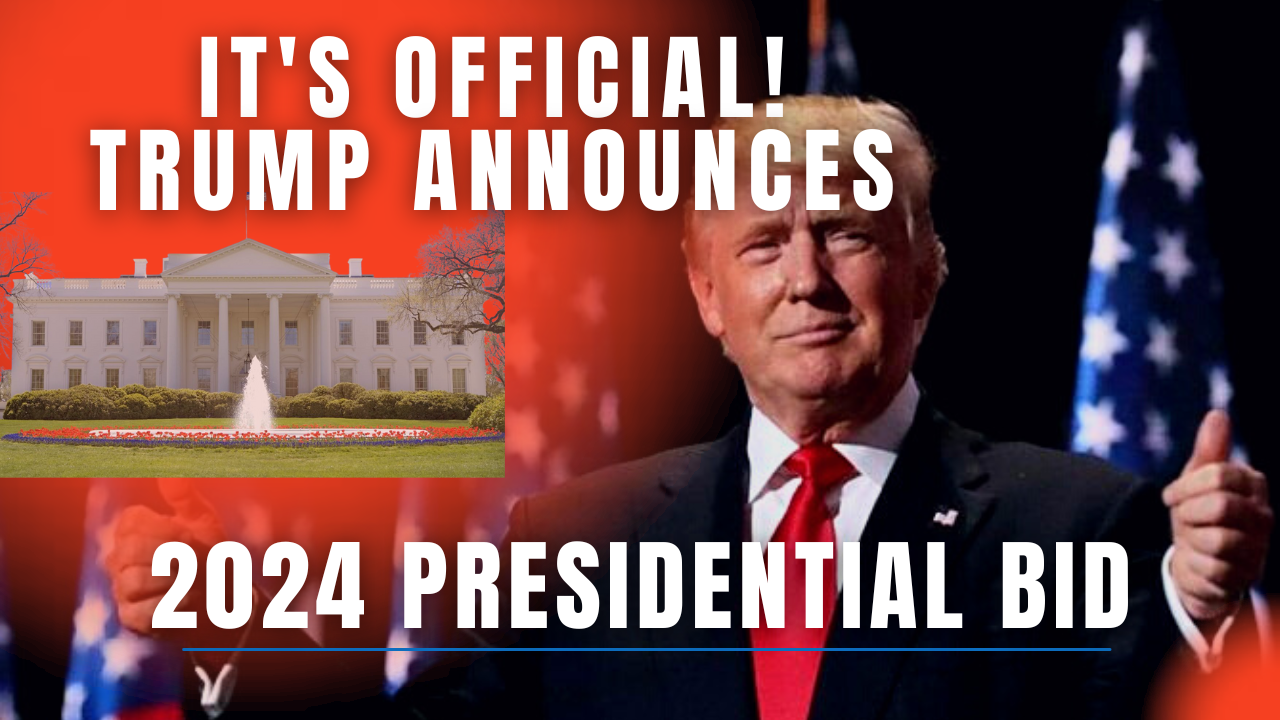 Trump Announces 2024 Presidential Run